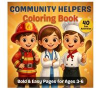 Community Helpers Coloring Book: Bold & Easy Pages for Ages 3-6 (Little Explorers Coloring Series)