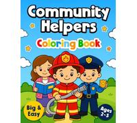 Community Helpers Coloring Book for Kids Ages 2-5: Fun Occupations Coloring for Toddlers & Preschoolers | Easy Learn & Color Activity book for Boys & Girls