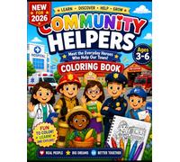 Community Helpers Coloring Book for Kids Ages 3-6: Meet the Everyday Heroes Who Help Our Town! Fun and Easy Coloring Pages Featuring Doctors, ... Officers, Farmers, Mail Carriers, and More