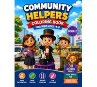 Community Helpers Coloring Book for Kids Ages 4-8: Book 2 : 30 More Community Helpers to Color, Trace, Learn, and Count