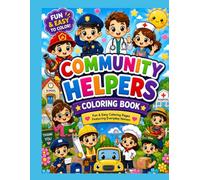 Community Helpers Coloring Book: Fun & Easy Coloring Pages Featuring Everyday Heroes for Kids Ages 4-8