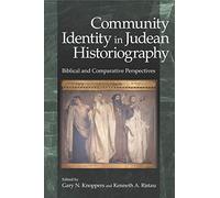 Community Identity in Judean Historiography: Biblical and Comparative Perspectives