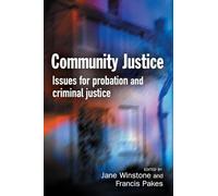 Community Justice: Issues For Probation And Criminal Justice