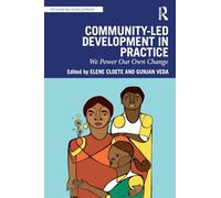 Community-Led Development in Practice: We Power Our Own Change (Rethinking Development)