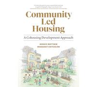 Community Led Housing: A Cohousing Development Approach