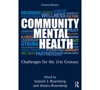 Community Mental Health : Challenges for the 21st Century