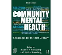 Community Mental Health: Challenges for the 21st Century