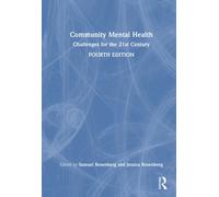 Community Mental Health : Challenges for the 21st Century