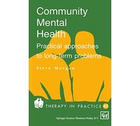 Community Mental Health: Practical approaches to longterm problems (Therapy in Practice Series)