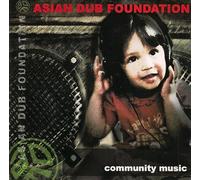 Asian Dub Foundation - Community Music