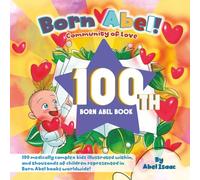 Community of Love: The 100th Born Abel Book