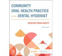 Community Oral Health Practice for the Dental Hygienist
