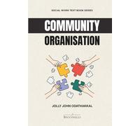 Community Organisation (Social Work Text Book Series)