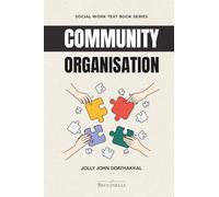 Community Organisation (Social Work Text Book Series)