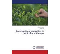 Community organization in horticultural therapy