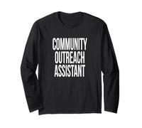 Community Outreach Assistant Week Appreciation Day Work Long Sleeve T-Shirt