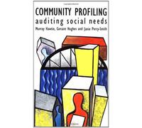 Community Profiling: Auditing Social Needs