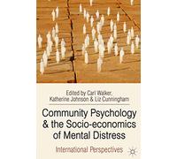 Community Psychology and the Socio-economics of Mental Distress: International Perspectives