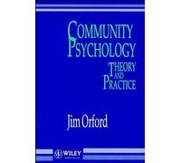 Community Psychology: Theory and Practice