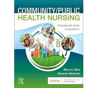 Community/Public Health Nursing: Promoting the Health of Populations