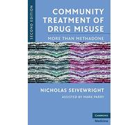 Community Treatment of Drug Misuse – More Than Methadone