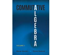 Commutative Algebra Volume 1