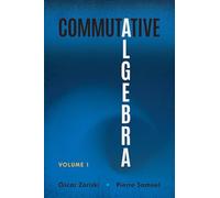 Commutative Algebra Volume 1 (Dover Books on Mathematics)
