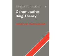 Commutative Ring Theory: 8 (Cambridge Studies in Advanced Mathematics, Series Number 8)