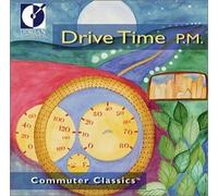Commuter Classics - Drive Time P M By Various Artists (2001-09-10)