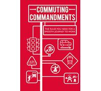 Commuting Commandments: The rules you need for a smooth journey to work