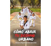 Como Abrir tu Dojang Urbano: El mundo necesita artistas marciales