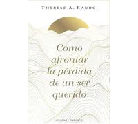 Cómo afrontar la pérdida de un ser querido (Nueva consciencia)