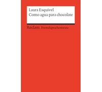 Como agua para chocolate: Novela de entregas mensuales, con recetas, amores y remedios caseros