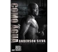 Como Agua - Uma Historia de Superacao - Anderson Silva