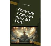 Como Aprender Ingles en solo 90 Dias!