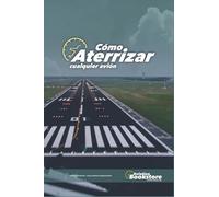 Cómo aterrizar cualquier avión (Aviación)