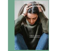 Como combatir la depresion (Crecimiento del Ser Humano)