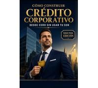 Cómo construir Crédito Corporativo desde cero sin usar tu SSN.: CREDITO COMERCIAL