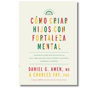 CÓMO CRIAR HIJOS CON FORTALEZA MENTAL