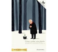 Cómo cuidar un planta: Ensayos y relatos sobre la soledad