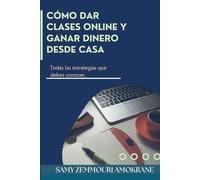 Como dar clases online y ganar dinero desde casa.