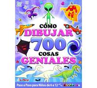 Cómo Dibujar 700 Cosas Geniales para Niños y Niñas Amantes de la Acción y la Aventura: Aprende a Dibujar con Instrucciones Fáciles Paso a Paso: Libros ... de 6 a 12 • Con los Blobbies (Blobbieworld)