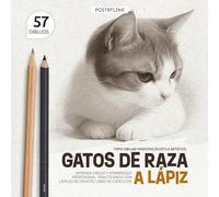 Cómo Dibujar Mascotas. Gatos de Raza a Lápiz: Aprende Dibujo y Sombreado Profesional Practicando con Lápices de Grafito. Libro de Ejercicios (Dibuja mascotas como un pro)