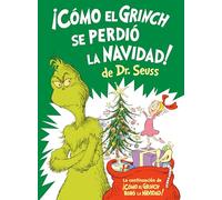 ¡Cómo El Grinch Se Perdió La Navidad! (How the Grinch Lost Christmas Spanish Edition) (Classic Seuss)