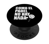 Como El Padel No Hay Nada Padel Racquet Paddle PopSockets Adhesive PopGrip