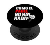 Como El Padel No Hay Nada Padel Racquet Paddle PopSockets Adhesive PopGrip