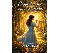 Como el viento entre los árboles: 1 (Eliza Harrow)
