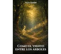 Como el viento entre los árboles (Eliza Harrow)