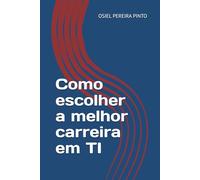 Como escolher a melhor carreira em TI