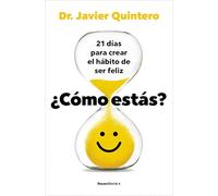¿Cómo estás?: 21 días para crear el hábito de ser feliz (No ficción)